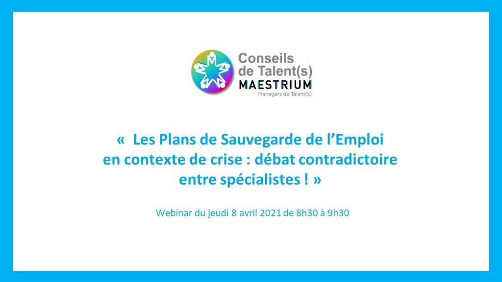 Plan de sauvegarde de l'emploi, webinar et débat contradictoires entre spécialistes