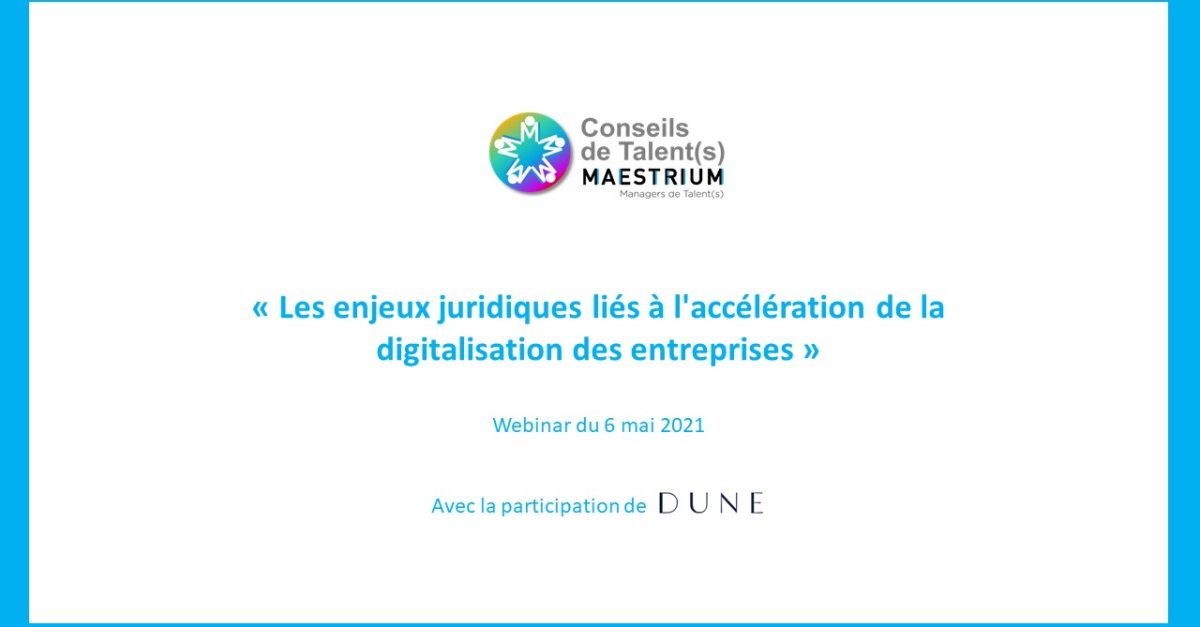 Replay du webinar avec Dune avocats sur Les enjeux juridiques liés à l'accélération de la digitalisation des entreprises