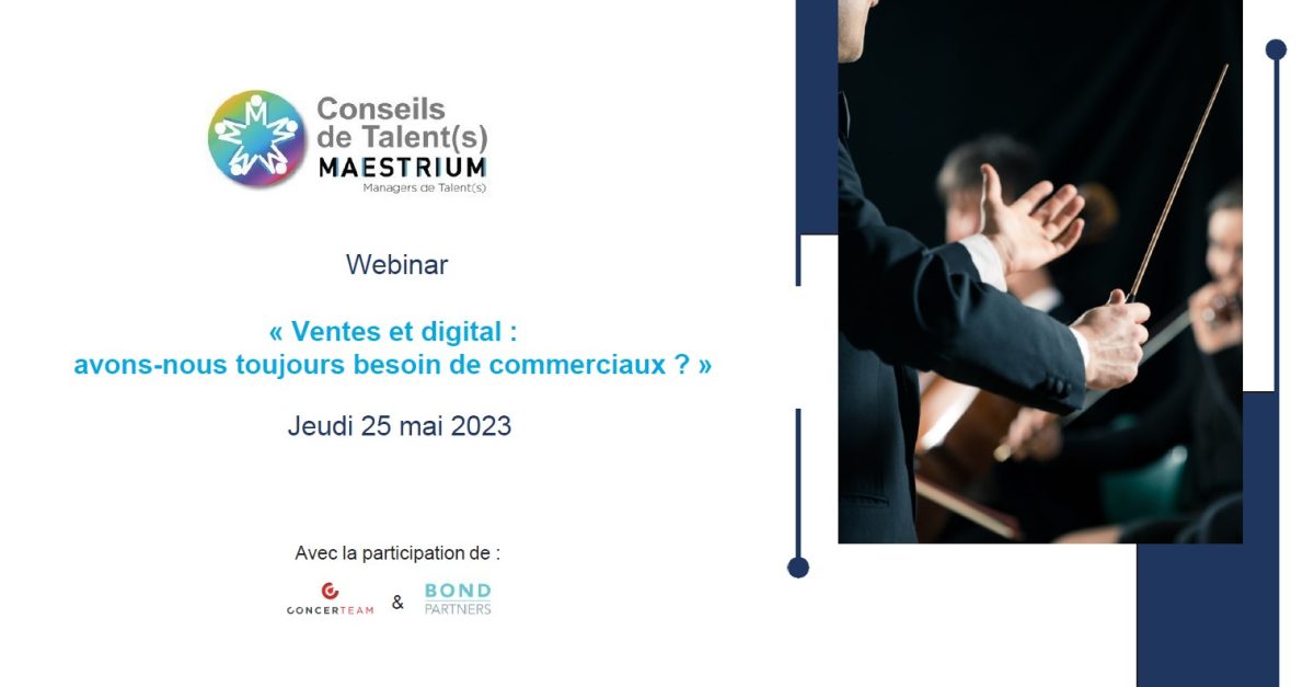 "Ventes et digital : avons-nous toujours besoin de commerciaux ?" avec François BOUZIANE, spécialiste de la direction commerciale en B2B Olivier MAZUEL, spécialiste en data marketing et expérience client