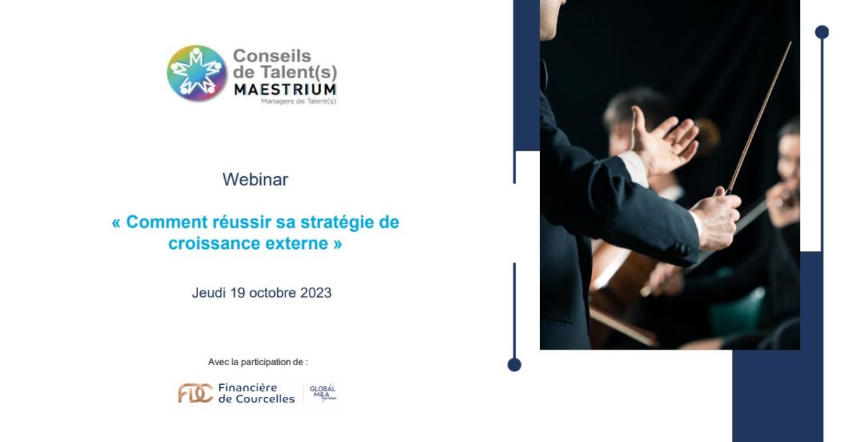 « Comment réussir sa stratégie de croissance externe » Webinar MAESTRIUM et la Financière de Courcelles